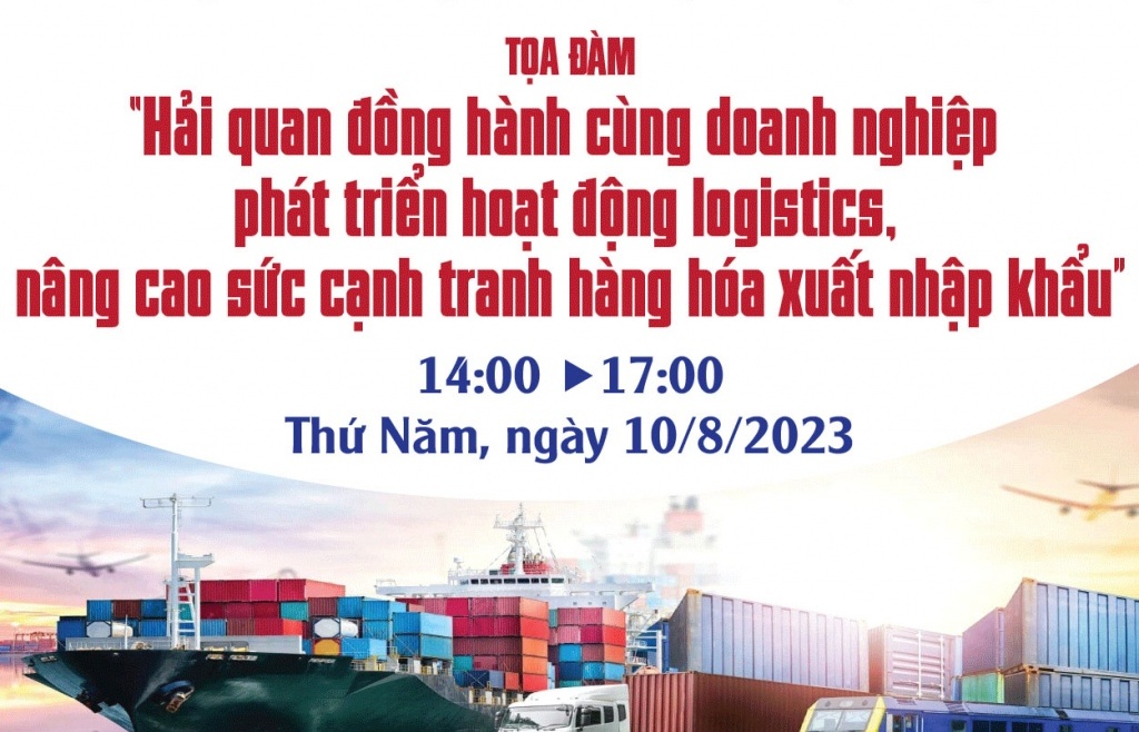 Thư mời tham dự tọa đàm “Hải quan đồng hành cùng doanh nghiệp phát triển hoạt động logistics, nâng cao sức cạnh tranh hàng hóa xuất nhập khẩu”