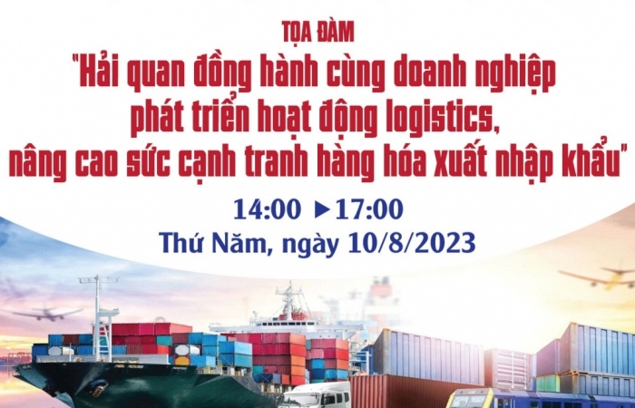 Thư mời tham dự tọa đàm  “Hải quan đồng hành cùng doanh nghiệp phát triển hoạt động logistics, nâng cao sức cạnh tranh hàng hóa xuất nhập khẩu”
