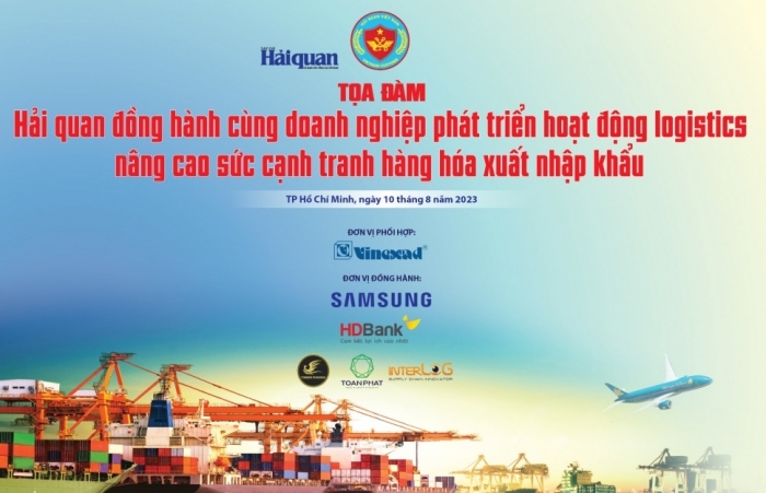 “Hải quan đồng hành cùng DN phát triển hoạt động logistics, nâng cao sức cạnh tranh hàng hóa XNK”