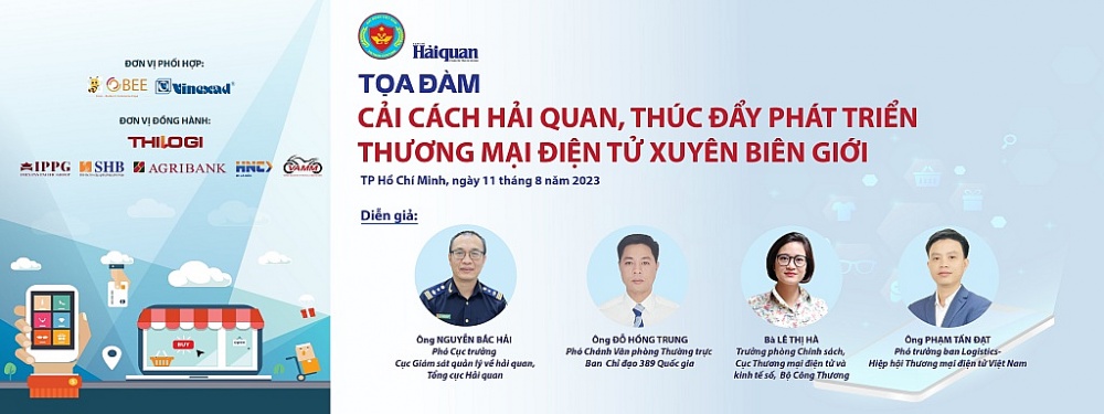 Tọa đàm “Cải cách hải quan, thúc đẩy phát triển thương mại điện tử xuyên biên giới”