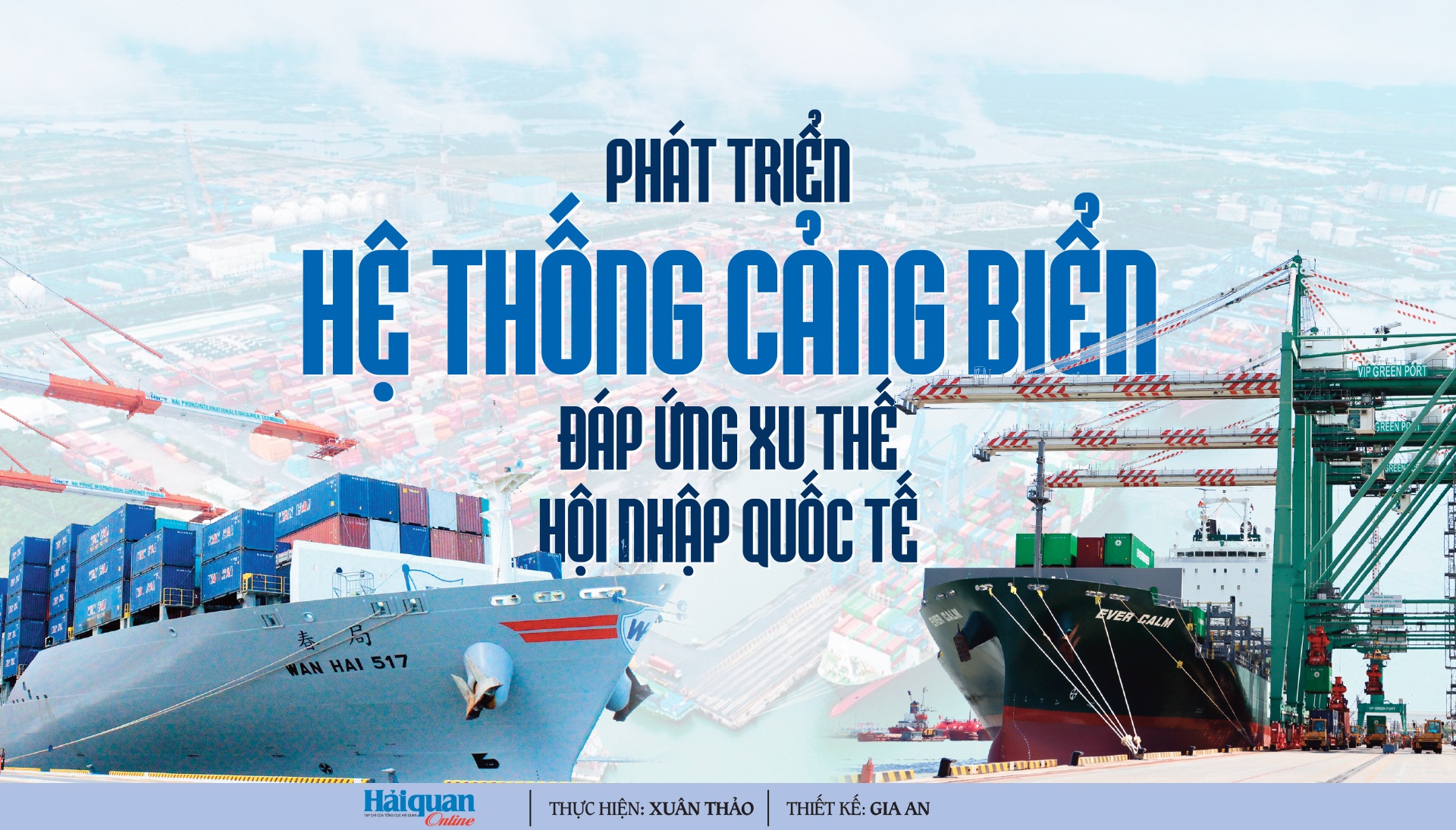 MEGASTORY: Phát triển hệ thống cảng biển đáp ứng xu thế hội nhập quốc tế