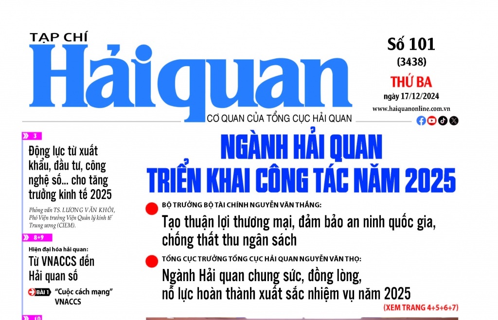 Những thông tin hấp dẫn trên Tạp chí Hải quan số 101 phát hành ngày 17/12/2024