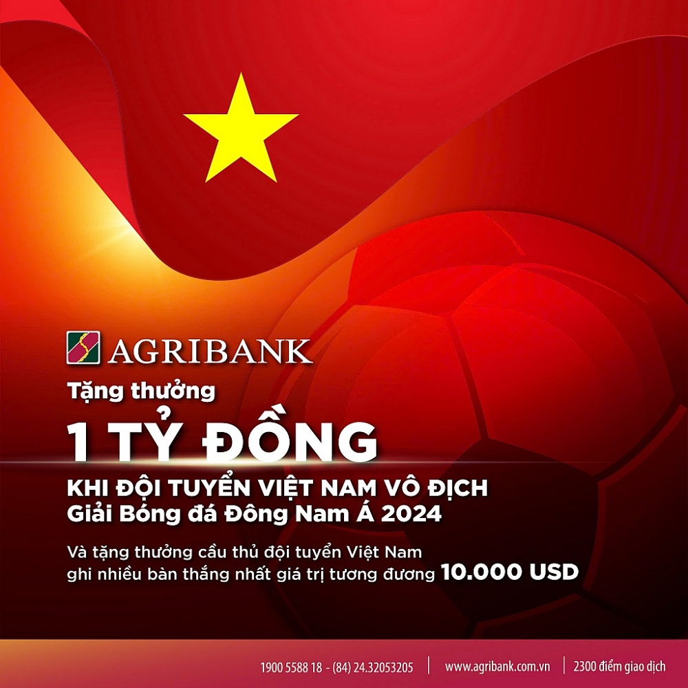 Agribank sẽ trao thưởng 1 tỷ đồng khi Đội tuyển Việt Nam vô địch Giải Bóng đá Đông Nam Á 2024