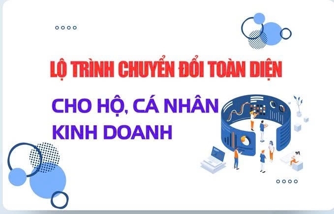 (INFOGRAPHICS) Lộ trình chuyển đổi toàn diện cho hộ, cá nhân kinh doanh