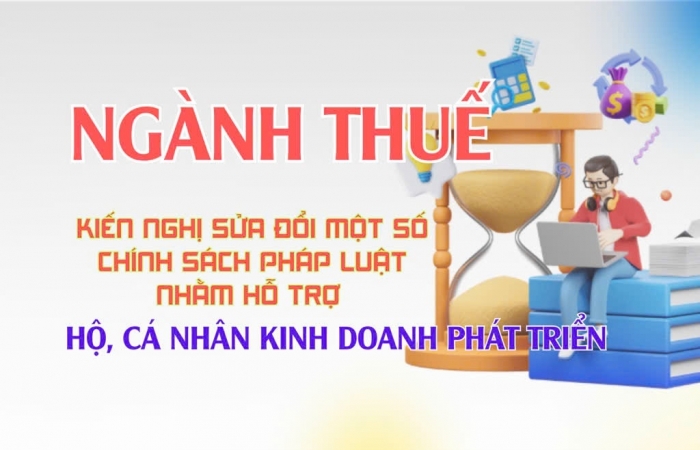 Ngành Thuế kiến nghị sửa đổi một số chính sách hỗ trợ hộ, cá nhân kinh doanh phát triển