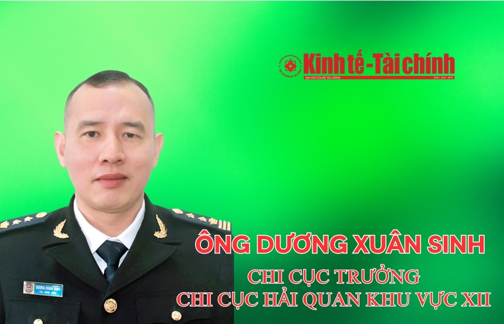 (INFORGRAPHICS): Ông Dương Xuân Sinh làm Chi cục trưởng Chi cục Hải quan khu vực XII