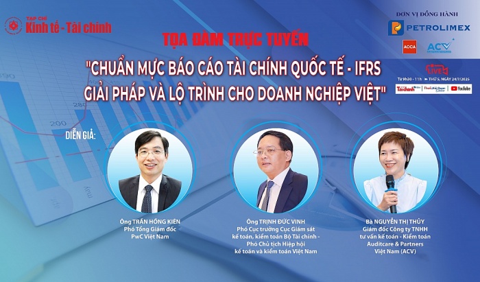 Ngày 24/7/2025 sẽ diễn ra Tọa đàm trực tuyến “Chuẩn mực báo cáo tài chính quốc tế - Giải pháp và lộ trình cho doanh nghiệp Việt”