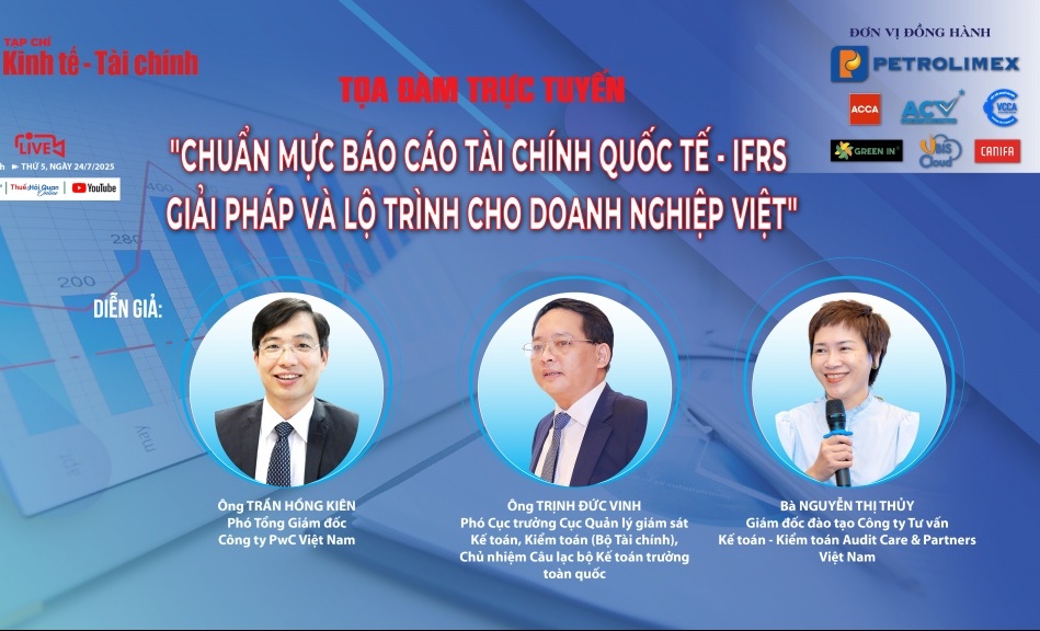 Tọa đàm trực tuyến “Chuẩn mực báo cáo tài chính quốc tế - IFSR: Giải pháp và lộ trình cho doanh nghiệp Việt”