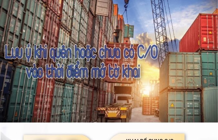 (INFOGRAPHICS): Cần làm gì khi quên hoặc chưa có C/O vào thời điểm mở tờ khai