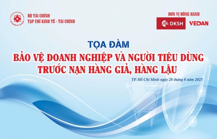 Ngày 28/8/2025: Tọa đàm “Bảo vệ doanh nghiệp và người tiêu dùng trước nạn hàng giả, hàng lậu"