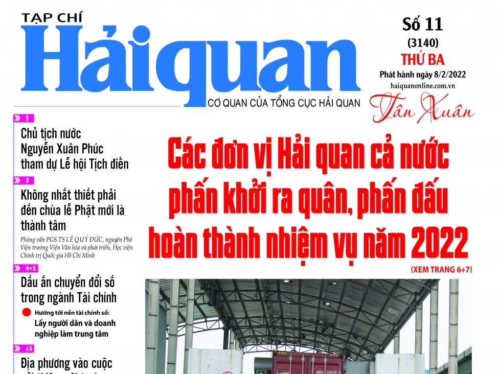 Những tin, bài hấp dẫn trên Tạp chí Hải quan số 11 phát hành ngày 8/2/2022