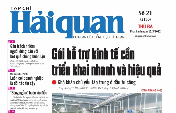 Những tin, bài hấp dẫn trên Tạp chí Hải quan số 21 phát hành ngày 15/3/2022