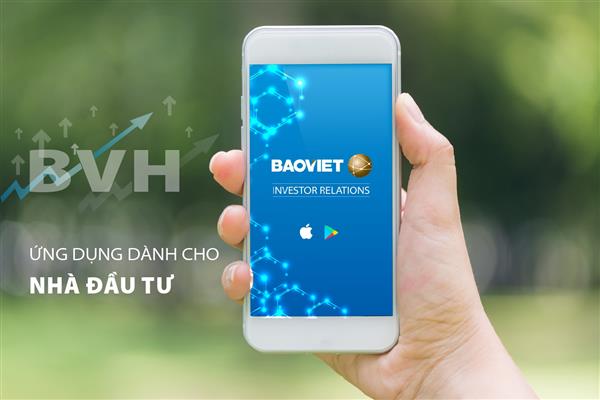 Bảo Việt ra mắt ứng dụng Quan hệ nhà đầu tư trên Mobile App