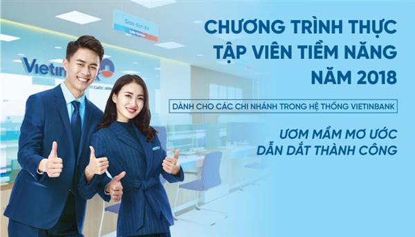 VietinBank tuyển dụng gần 150 thực tập viên năm 2018