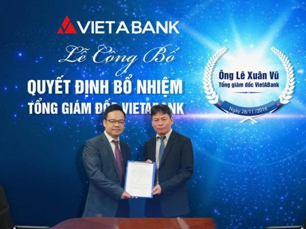 Ông Lê Xuân Vũ được bổ nhiệm làm Tổng Giám đốc VietABank