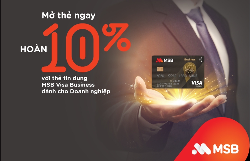 Thẻ tín dụng MSB Visa Business có hạn mức tới 4 tỷ đồng