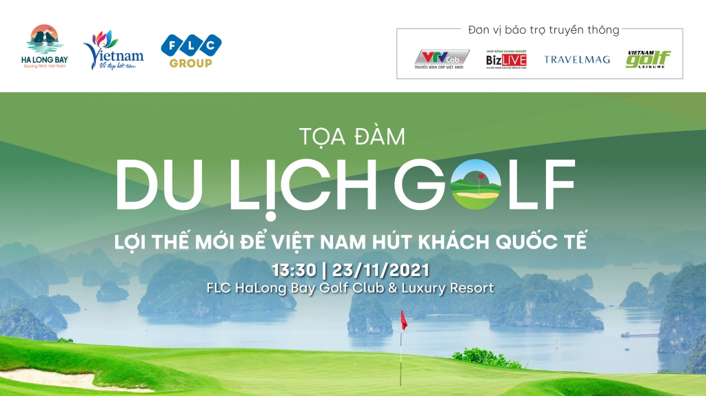 Sắp diễn ra Tọa đàm “Du lịch golf – Lợi thế mới để Việt Nam hút khách quốc tế”