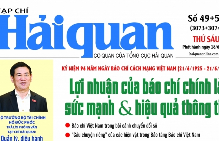 Những tin, bài hấp dẫn trên Tạp chí Hải quan số 49+50 phát hành ngày 18/6/2021