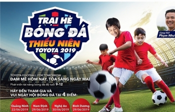 Khởi động “Trại hè Bóng đá Thiếu niên Toyota 2019”