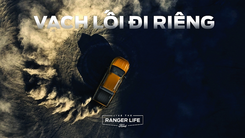 Ford khởi động chiến dịch “Live The Ranger Life Ford khởi động chiến dịch “Live The Ranger Life
